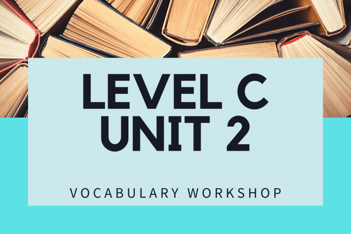 Unit 7 vocabulary workshop level c answers